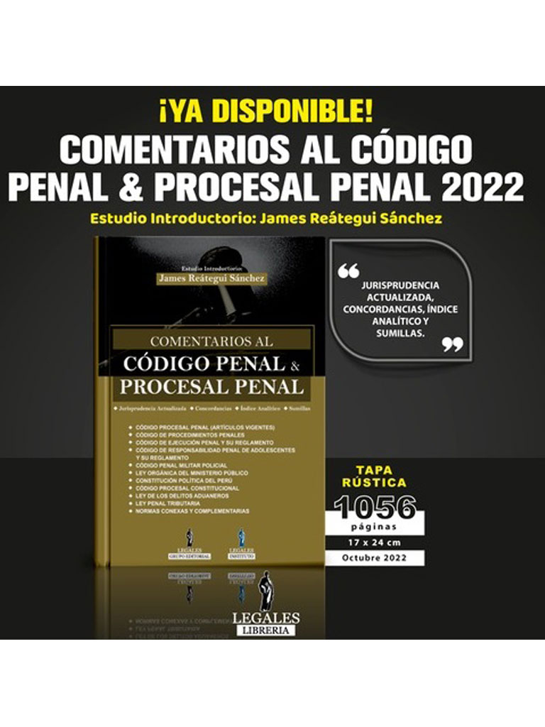 Comentarios al Código Penal & Procesal Penal 2022