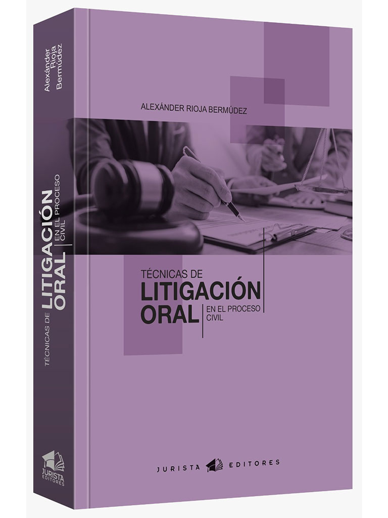 Técnicas de Litigación Oral en el Proceso Civil
