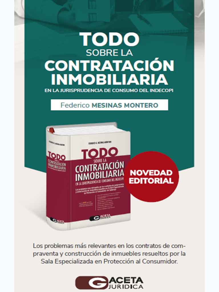 Todo sobre la Contratación Inmobiliaria en la Jurisprudencia de consumo del INDECOPI